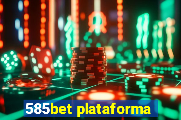 585bet plataforma